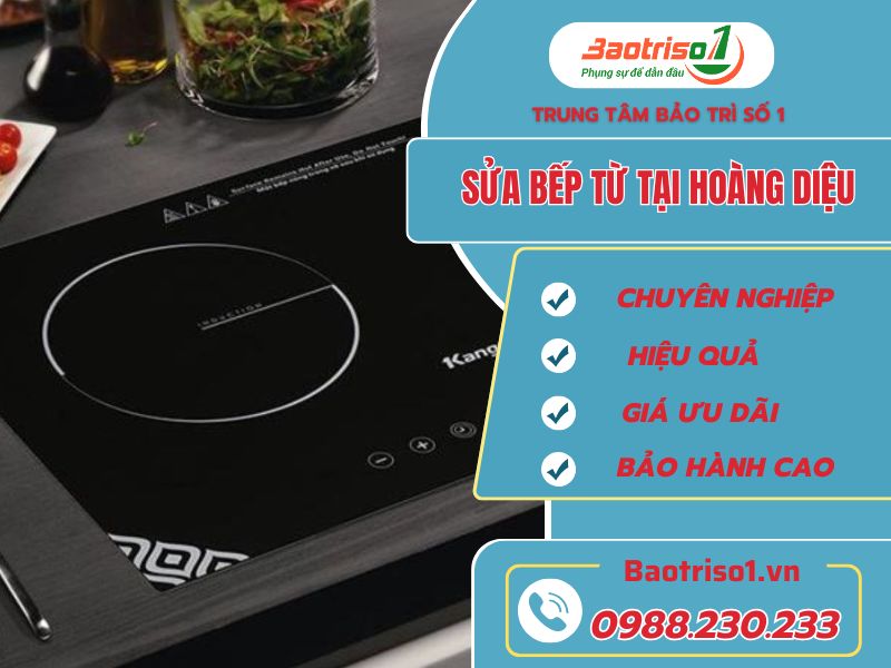 Sửa bếp từ tại Hoàng Diệu Ba Đình: Nhanh chóng - Uy tín - Giá tốt Sửa bếp từ tại Hoàng Diệu Ba Đình: Nhanh chóng - Uy tín - Giá tốt