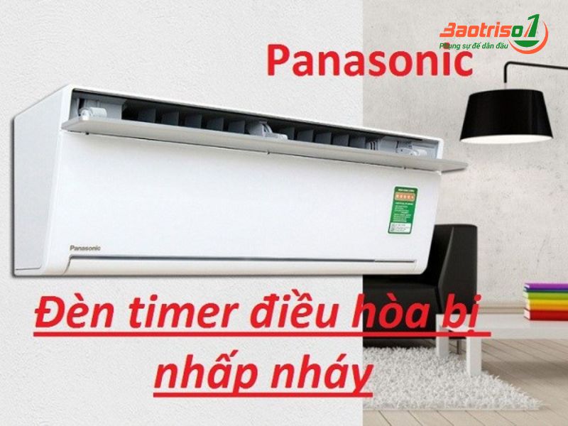 Nguyên nhân và sửa điều hòa Panasonic báo lỗi Timer