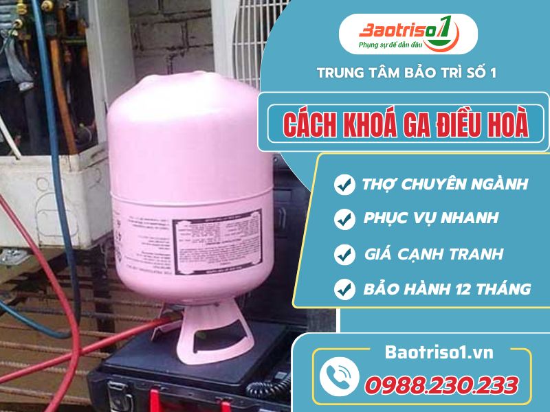 Cách Khóa Ga điều Hòa Baotriso1