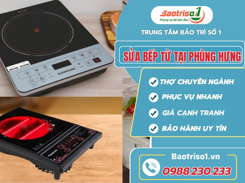 Bảng giá sửa bếp từ tại Phùng Hưng rẻ nhất tại Baotriso1 sửa bếp từ tại Phùng Hưng Baotriso1