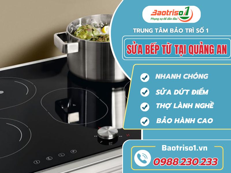 Baotriso1 sửa bếp từ tại Quảng An: Uy tín, chuyên nghiệp, giá tốt Baotriso1 sửa bếp từ tại Quảng An: Uy tín, chuyên nghiệp, giá tốt