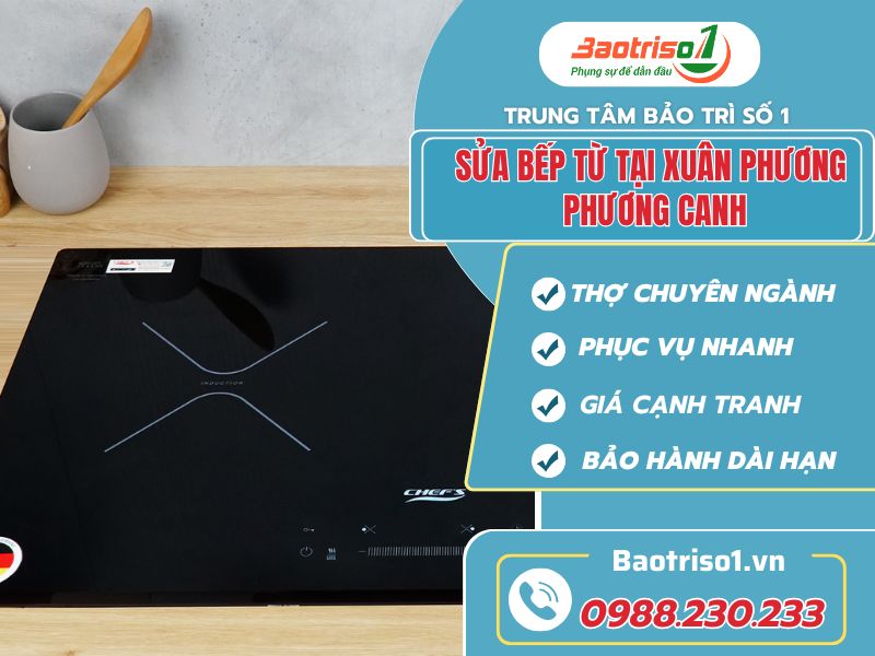 Baotriso1 sửa bếp từ tại Xuân Phương, Phương Canh: Nhanh chóng - Uy tín Baotriso1 sửa bếp từ tại Xuân Phương, Phương Canh: Nhanh chóng - Uy tín