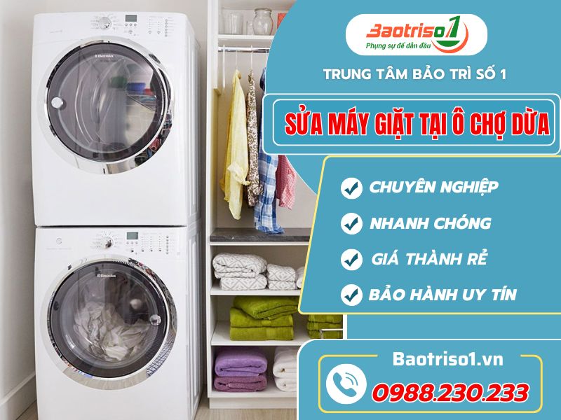 Dịch vụ sửa máy giặt tại Ô Chợ Dừa uy tín, giá ưu đãi  Dịch vụ sửa máy giặt tại Ô Chợ Dừa uy tín, giá ưu đãi