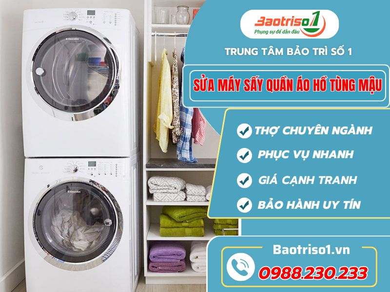 Sửa máy sấy quần áo tại Hồ Tùng Mậu nhanh chóng ngay tại nhà Sửa máy sấy quần áo tại Hồ Tùng Mậu nhanh chóng ngay tại nhà