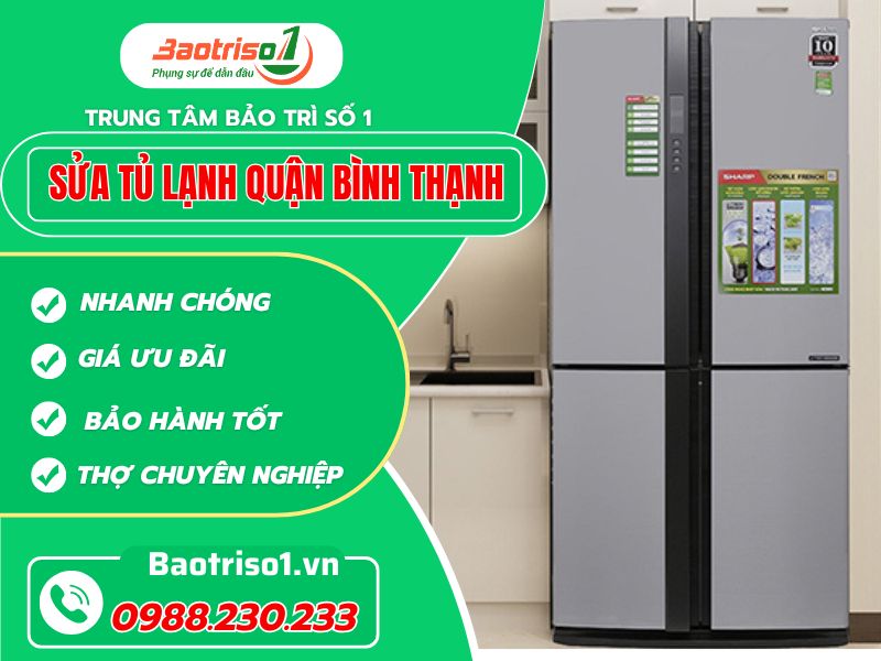 Dich Vu Sua Tu Lanh Quan Binh Thanh Tai Nha – Uy Tin Gia Re